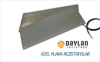 Daylan Rezistans Özel Üretim Plaka Rezistanslar 
